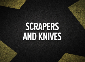 Scrapers & Knives